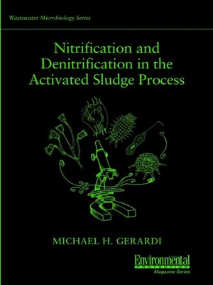 cover image of Nitrification and Denitrification in the Activated Sludge Process